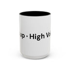 Menopause Humor Coffee Mug — “Back Up. High Voltage.” Accent 11/15oz