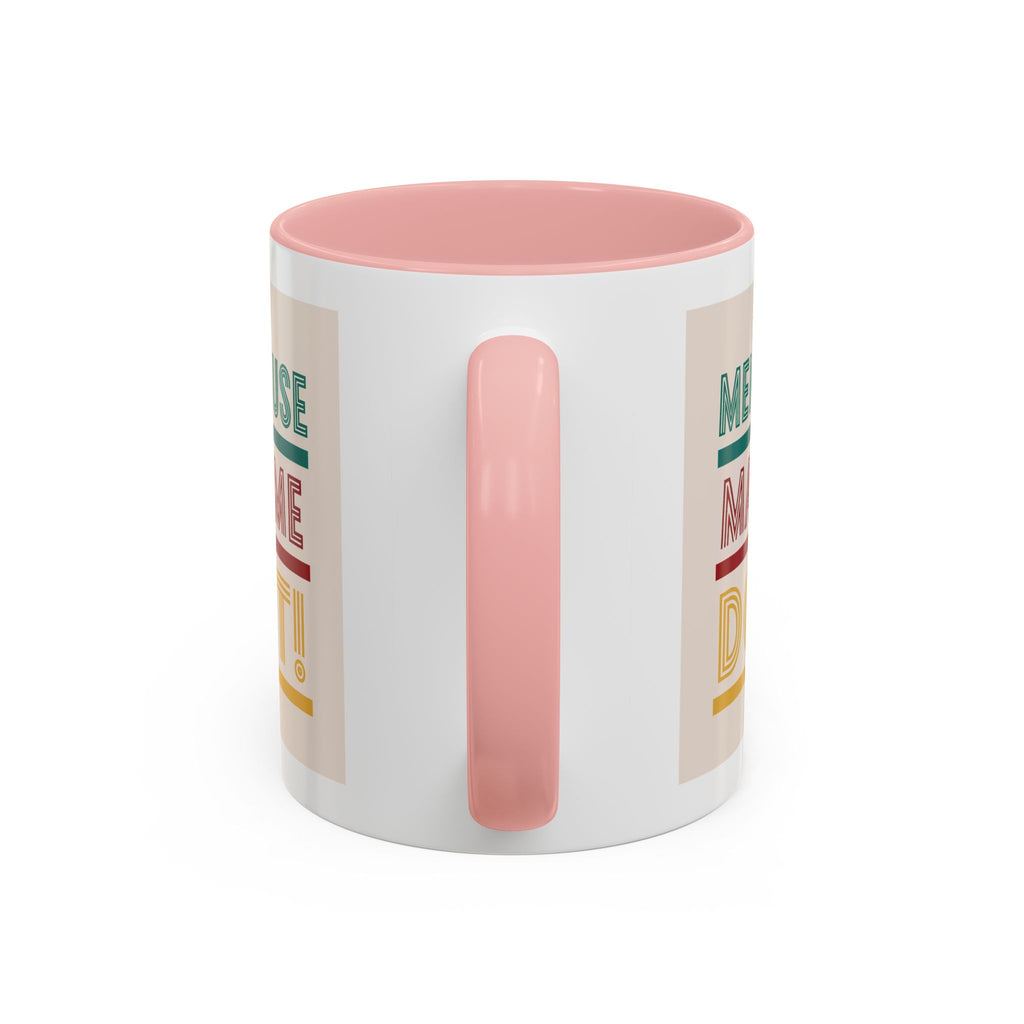 Menopause Made Me Do It – Colorful Retro Mug, Funny & Bold