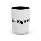 Menopause Humor Coffee Mug — “Back Up. High Voltage.” Accent 11/15oz
