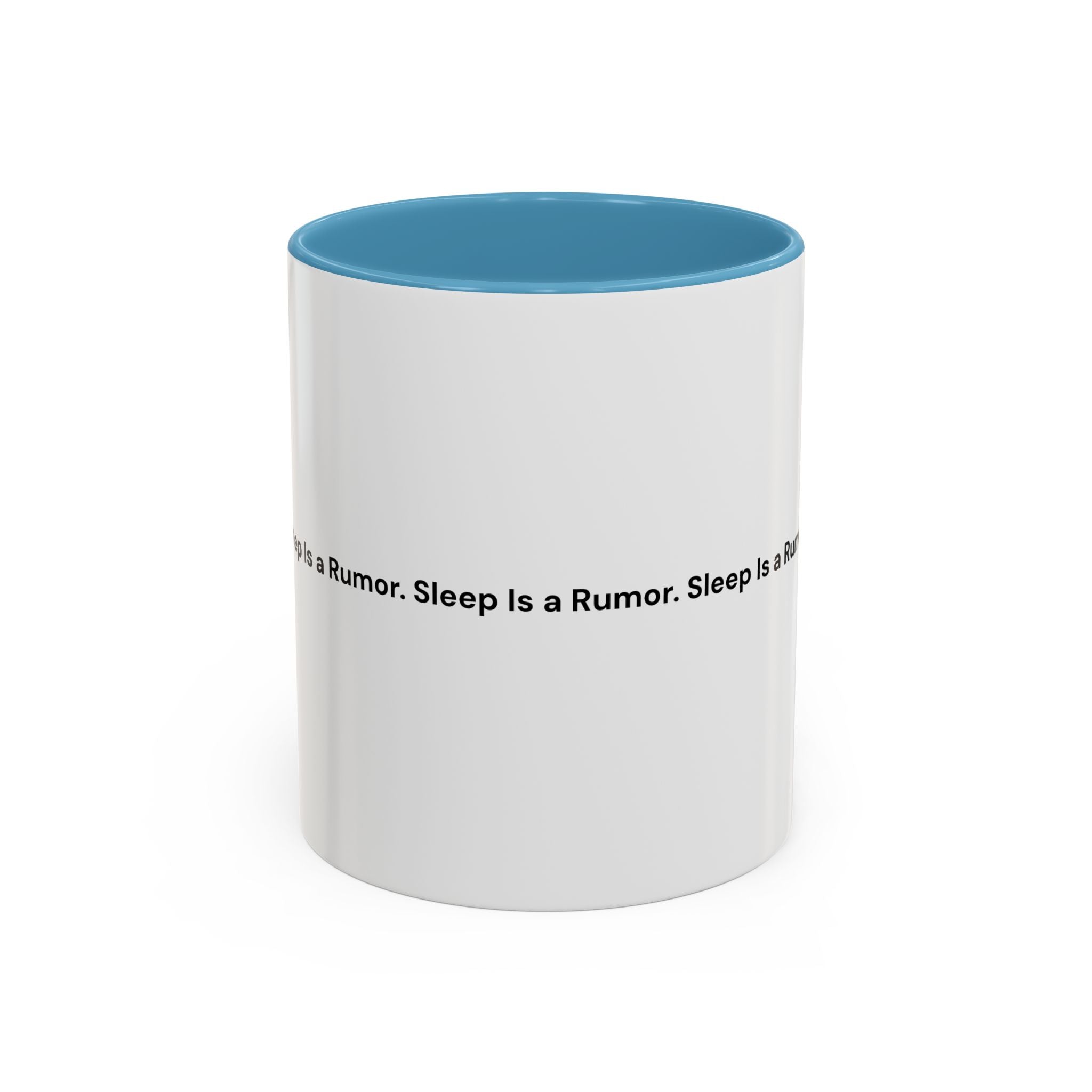 Sleep Is a Rumor Mug — Menopause Night Waking Coffee Cup (11/15oz)