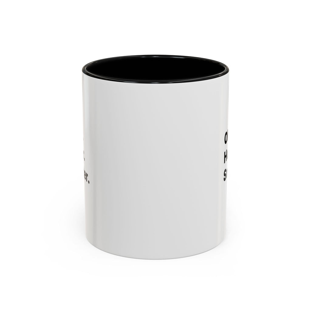 Older Hotter Smarter Coffee Mug, Funny 40th 50th 60th Birthday Gift for Her, Minimalist Aesthetic Accent Mug (11/15 oz)