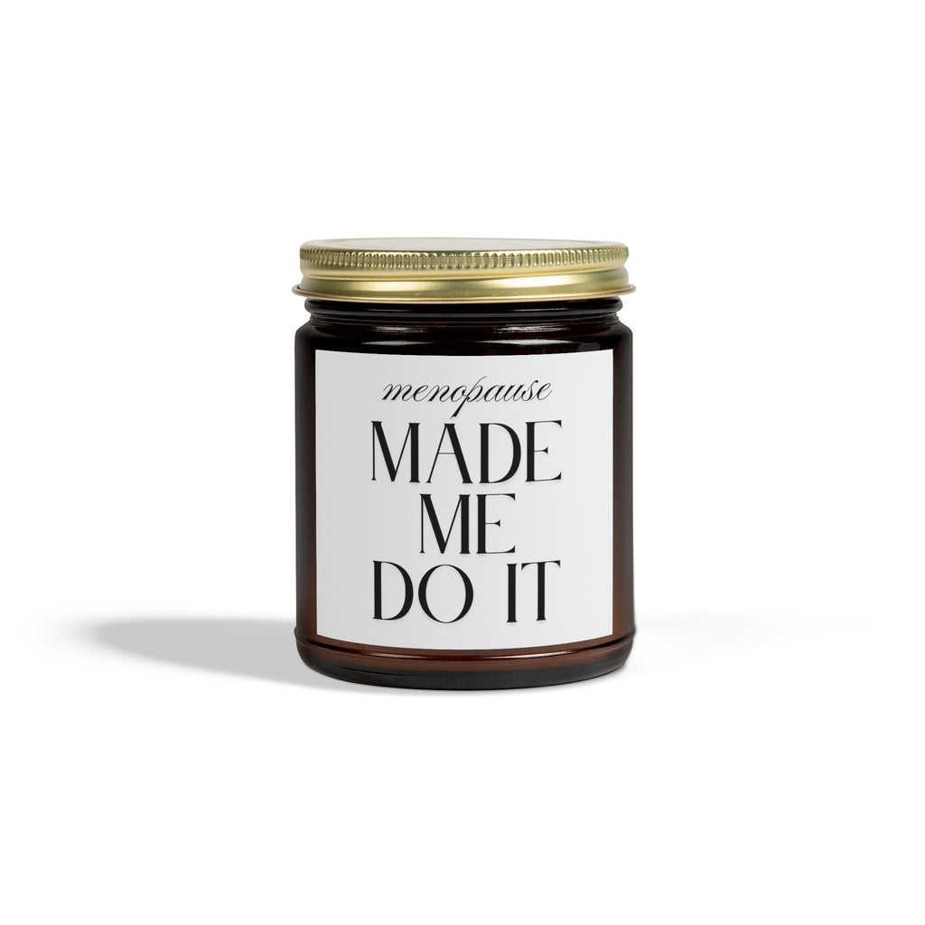 Menopause Made Me Do It. Scented Handmade Coconut Apricot Wax Candles