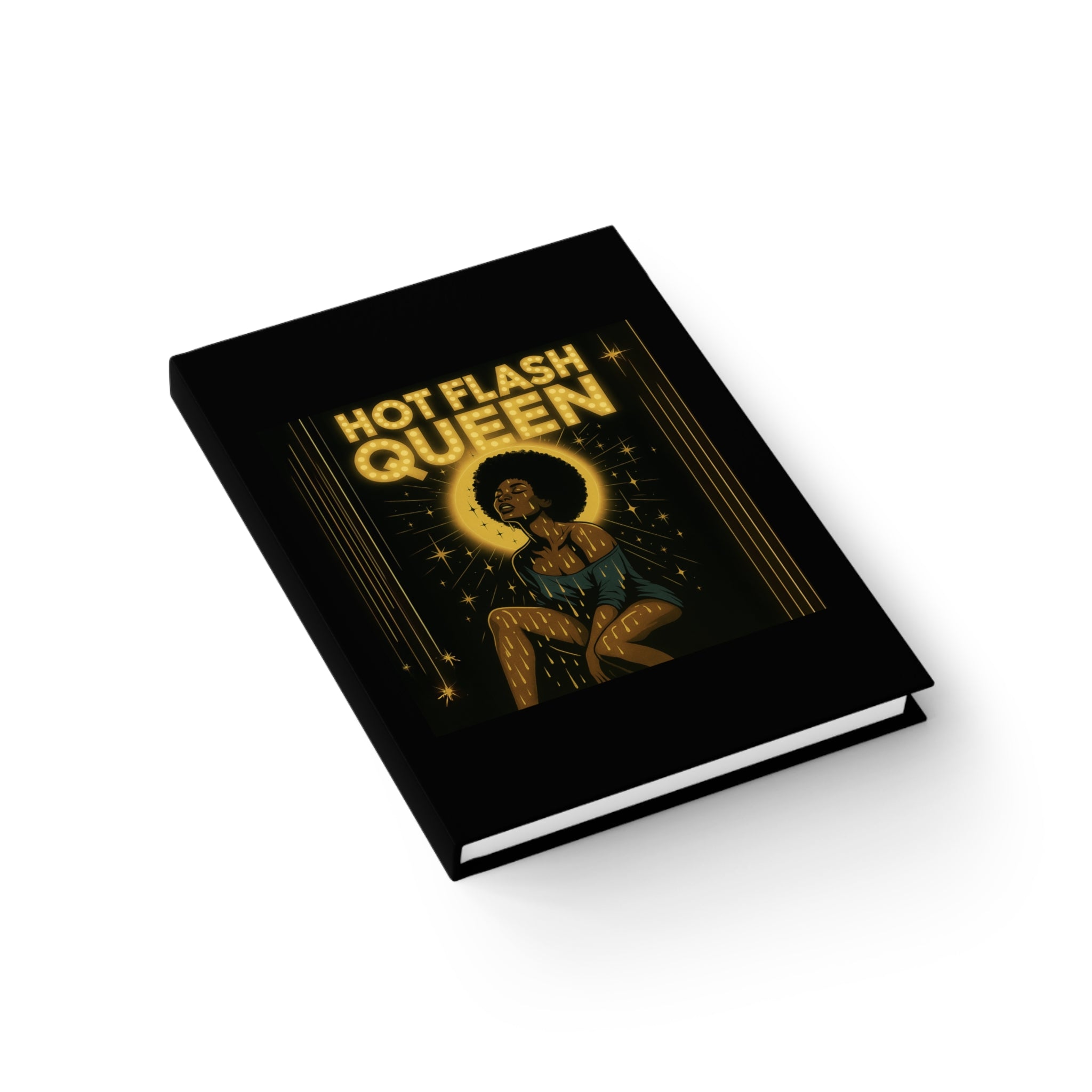 Hot Flash Queen Power – Hardcover Journal for Women, Notebook & Self-Care Gift