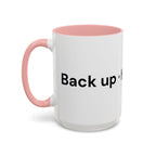 Menopause Humor Coffee Mug — “Back Up. High Voltage.” Accent 11/15oz