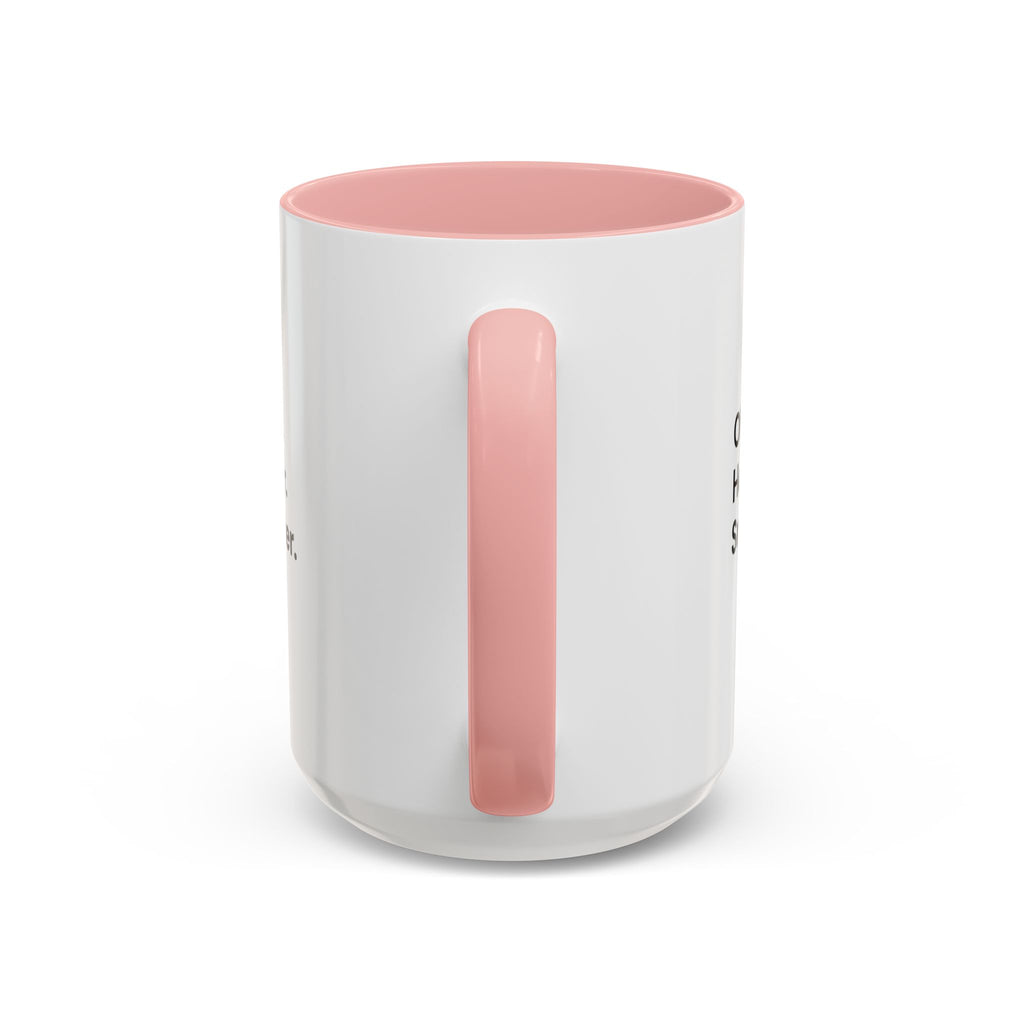Older Hotter Smarter Coffee Mug, Funny 40th 50th 60th Birthday Gift for Her, Minimalist Aesthetic Accent Mug (11/15 oz)