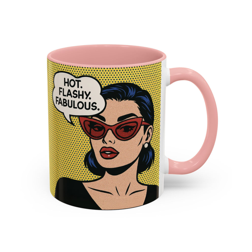 Hot. Flashy. Fabulous. Mug.  Funny Menopause Coffee Cup for Women
