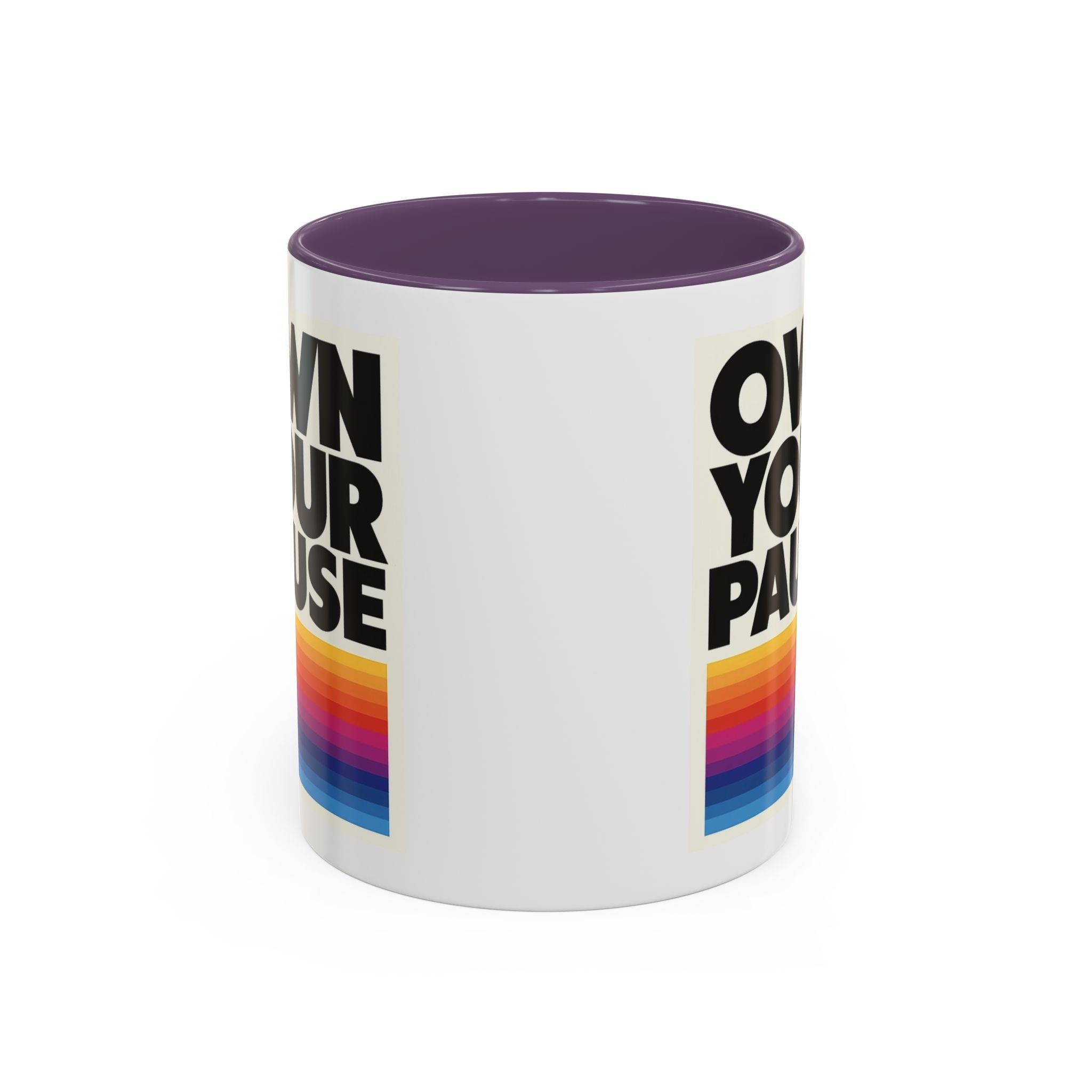 Own Your Pause – Bold Statement Coffee Mug
