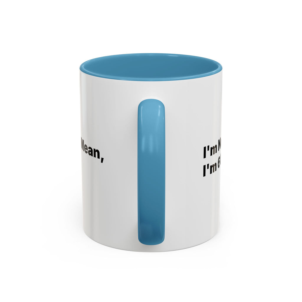 I'm Not Mean, I'm 60 Coffee Mug. Funny Menopause Gift (11/15 oz)