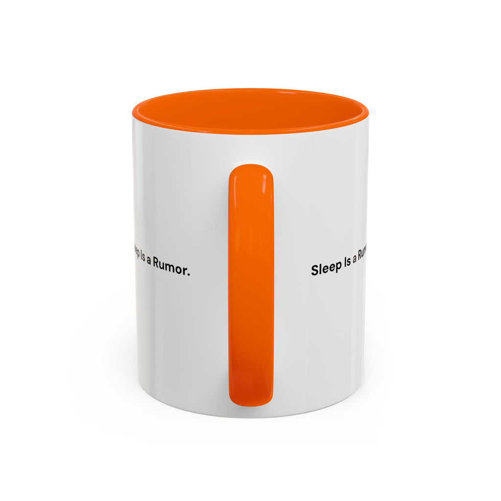 Sleep Is a Rumor Mug — Menopause Night Waking Coffee Cup (11/15oz)