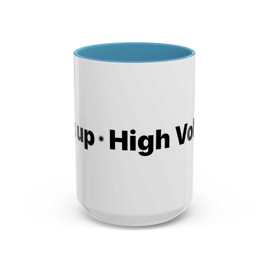 Menopause Humor Coffee Mug — “Back Up. High Voltage.” Accent 11/15oz