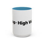 Menopause Humor Coffee Mug — “Back Up. High Voltage.” Accent 11/15oz