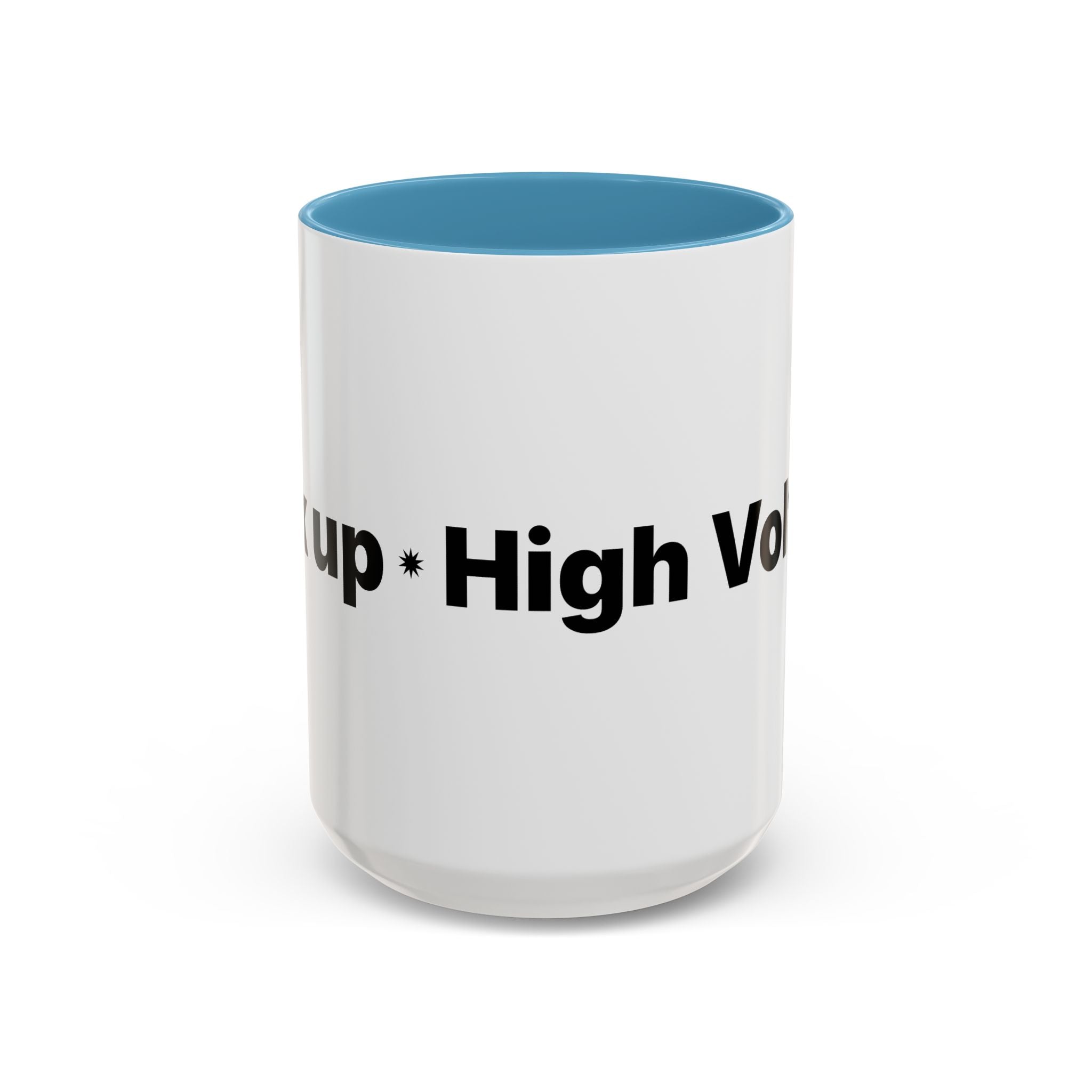 Menopause Humor Coffee Mug — “Back Up. High Voltage.” Accent 11/15oz