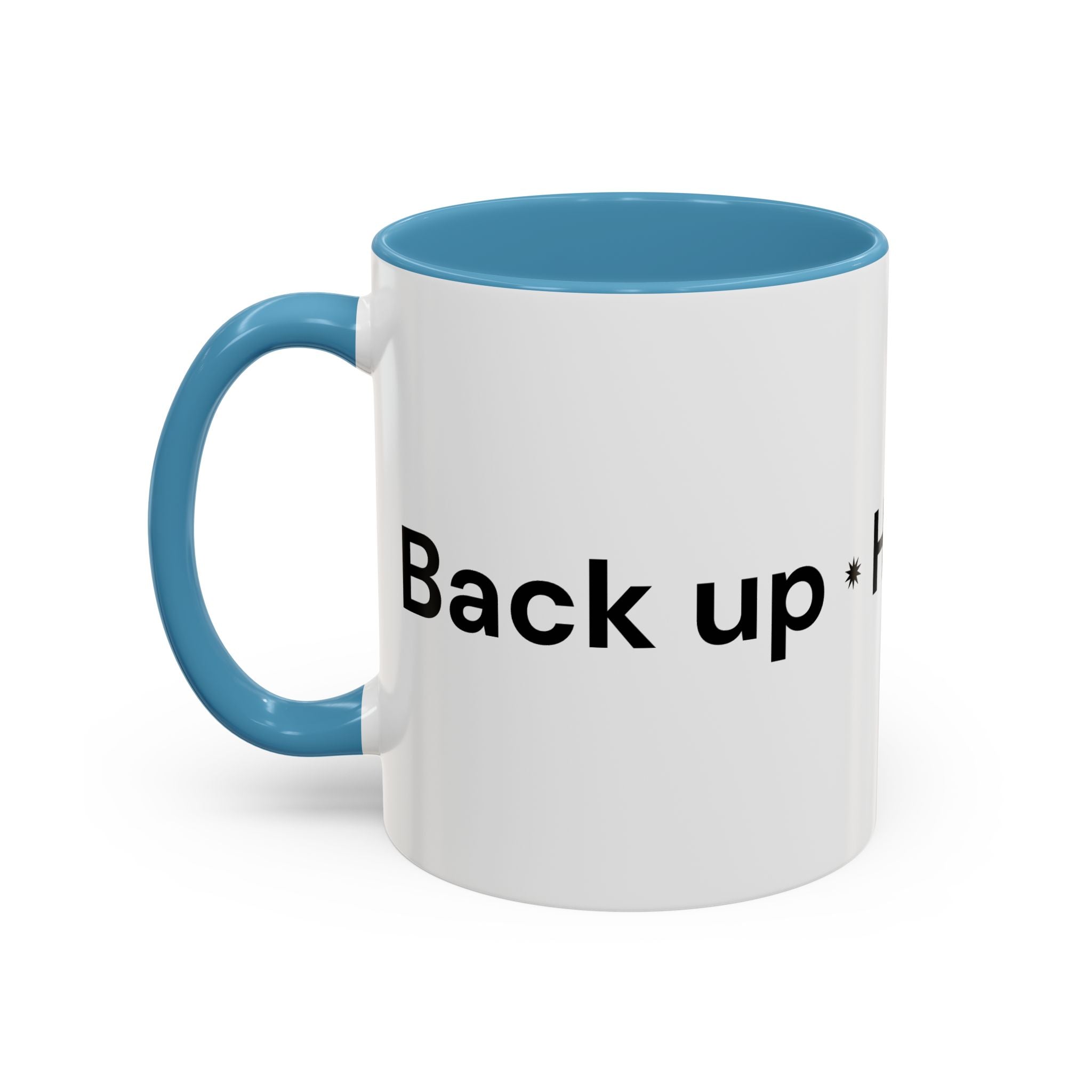 Menopause Humor Coffee Mug — “Back Up. High Voltage.” Accent 11/15oz