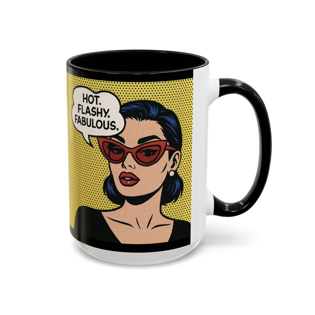 Hot. Flashy. Fabulous. Mug.  Funny Menopause Coffee Cup for Women