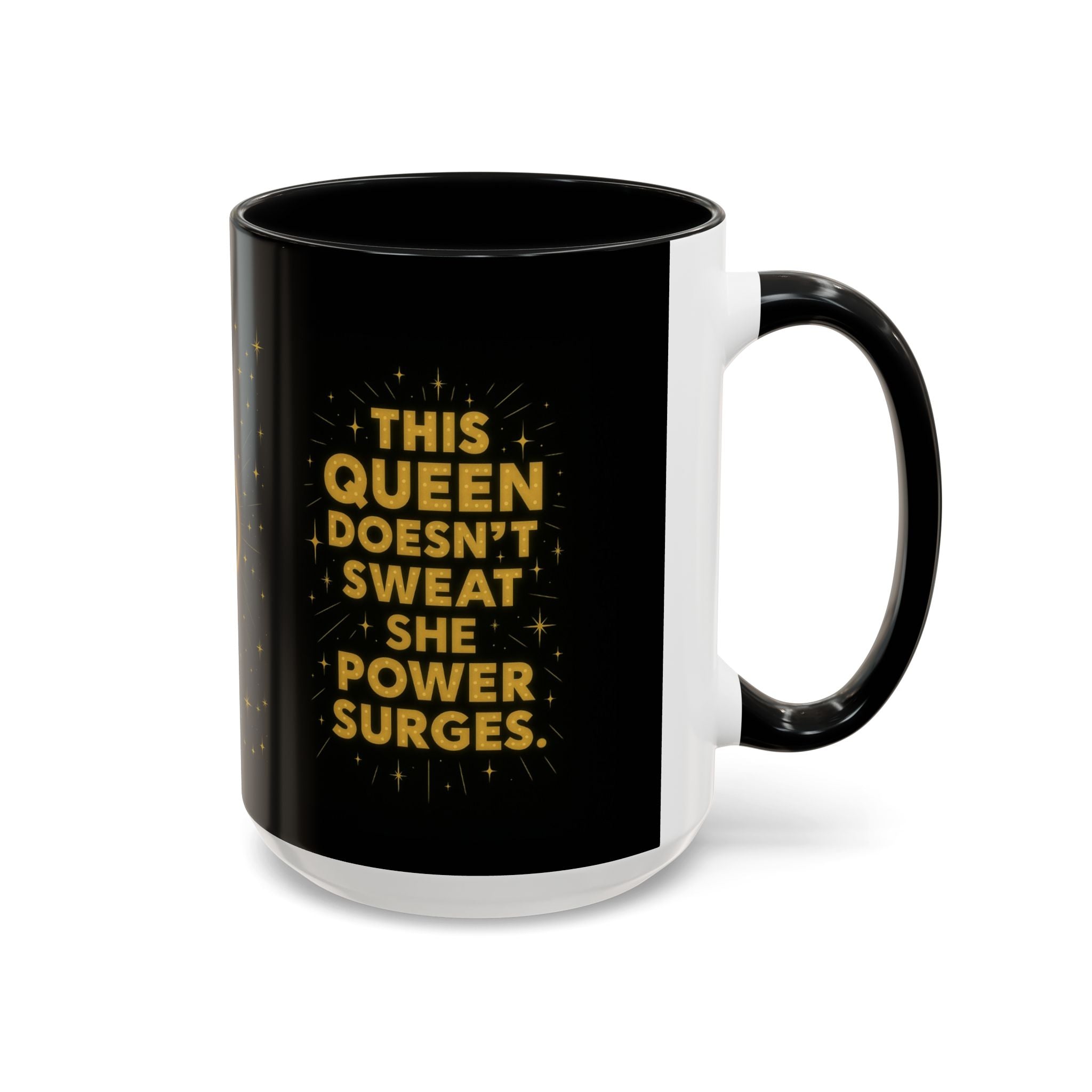 Hot Flash Queen Power Surge Mug.