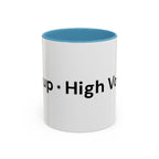 Menopause Humor Coffee Mug — “Back Up. High Voltage.” Accent 11/15oz