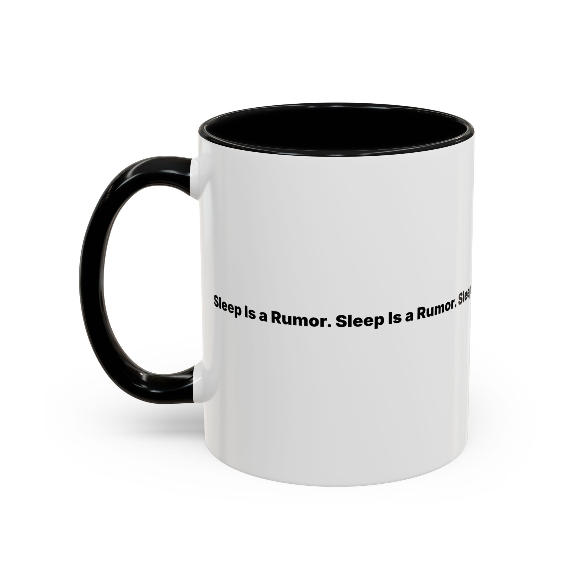 Sleep Is a Rumor Mug. Menopause Night Waking Coffee Cup (11/15oz)