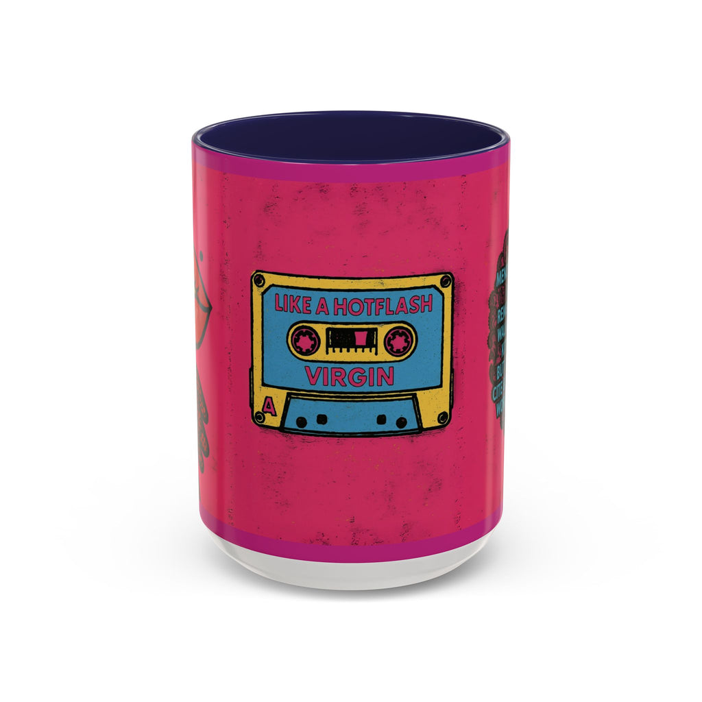 Like a Hotflash Virgin Mug.  Funny Menopause Coffee Cup for Women