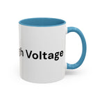 Menopause Humor Coffee Mug — “Back Up. High Voltage.” Accent 11/15oz