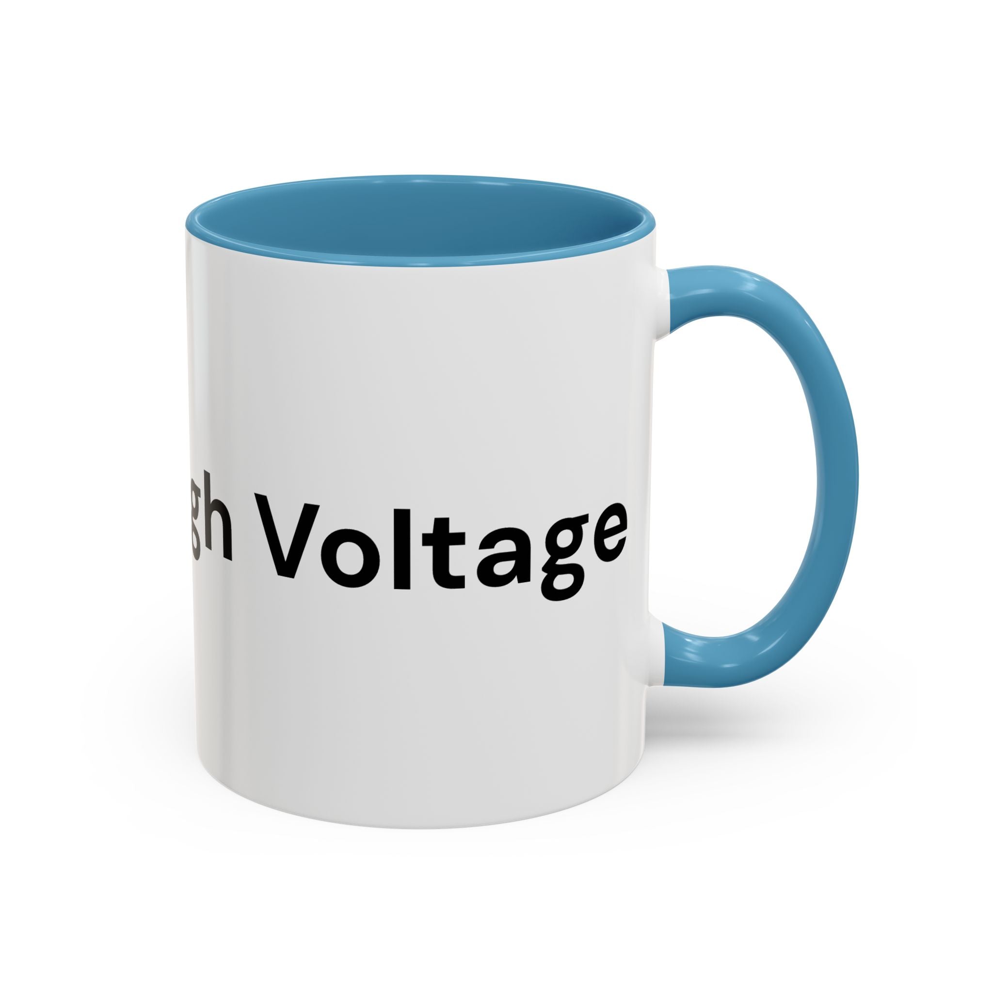 Menopause Humor Coffee Mug — “Back Up. High Voltage.” Accent 11/15oz
