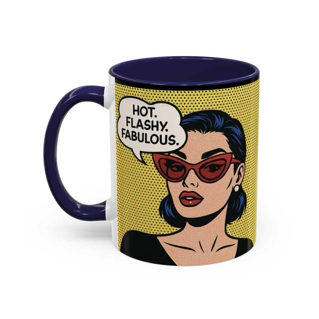 Hot. Flashy. Fabulous. Mug.  Funny Menopause Coffee Cup for Women