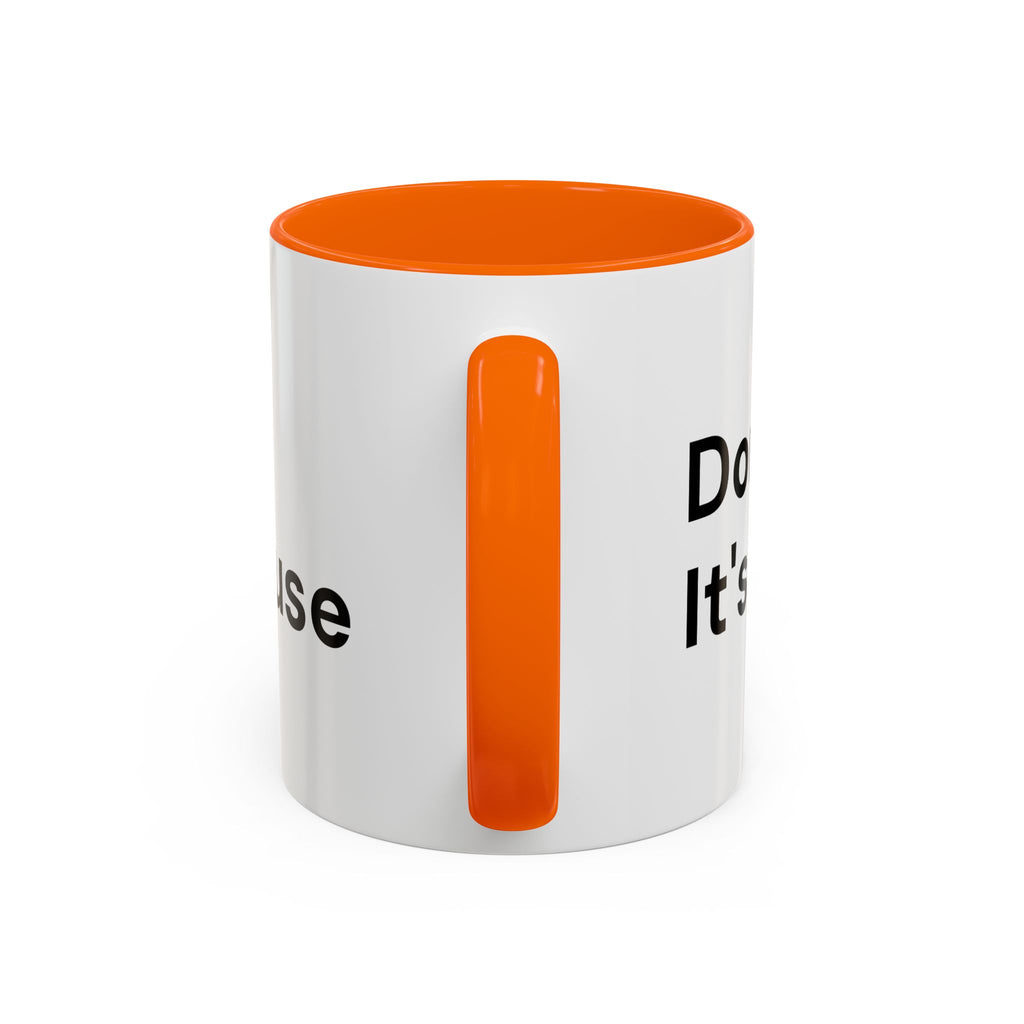 Don't Cry It's Only Menopause Accent Coffee Mug — Funny Menopause Gift