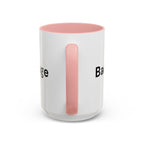 Menopause Humor Coffee Mug — “Back Up. High Voltage.” Accent 11/15oz