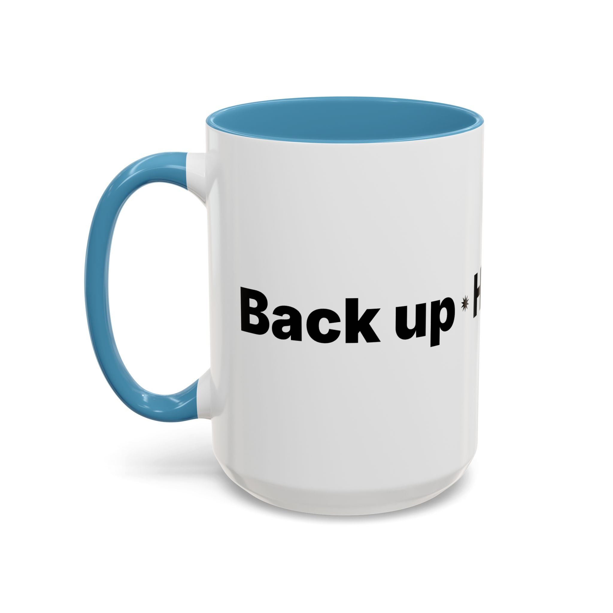 Menopause Humor Coffee Mug — “Back Up. High Voltage.” Accent 11/15oz
