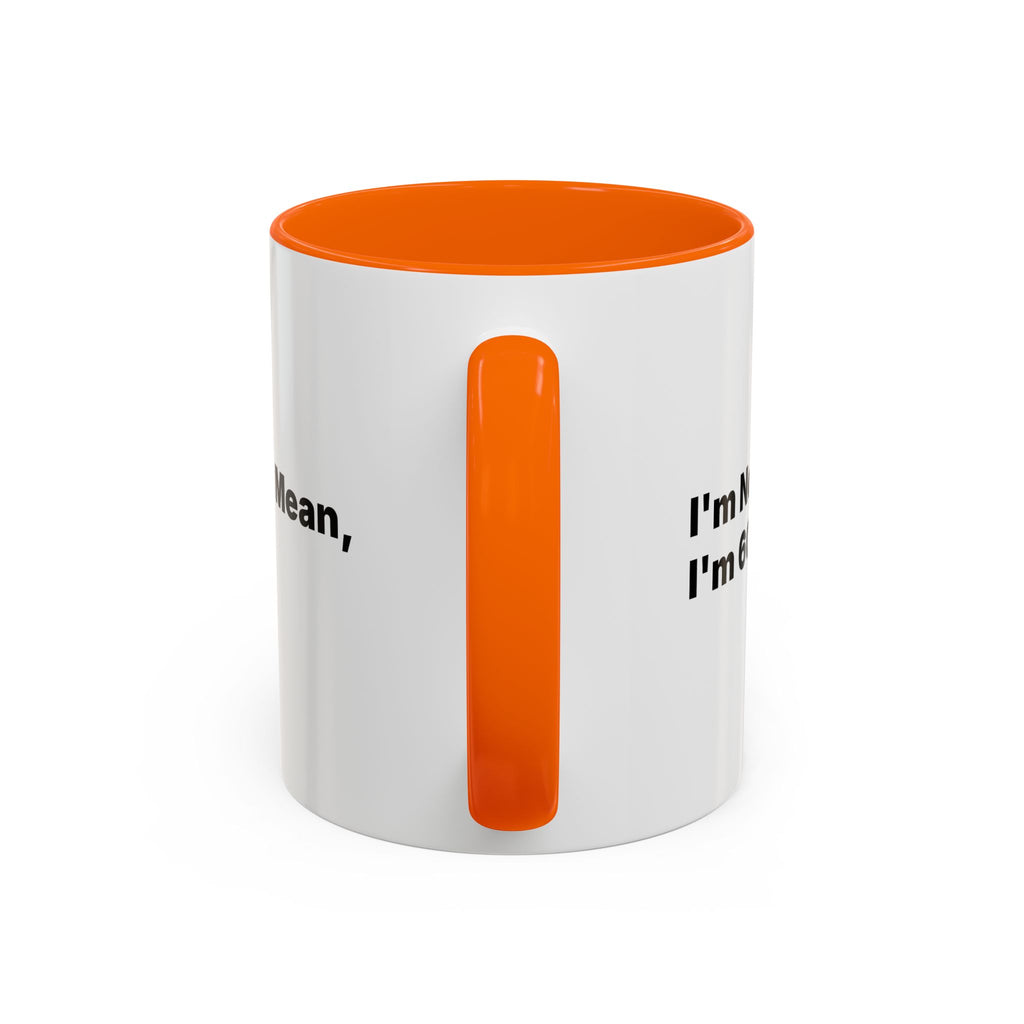 I'm Not Mean, I'm 60 Coffee Mug. Funny Menopause Gift (11/15 oz)