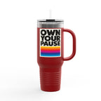 Own Your Pause – 40oz Insulated Travel Mug