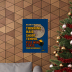 Thinning Hair. Short Temper. Full Wine Glass. Poster Matte Wall Art