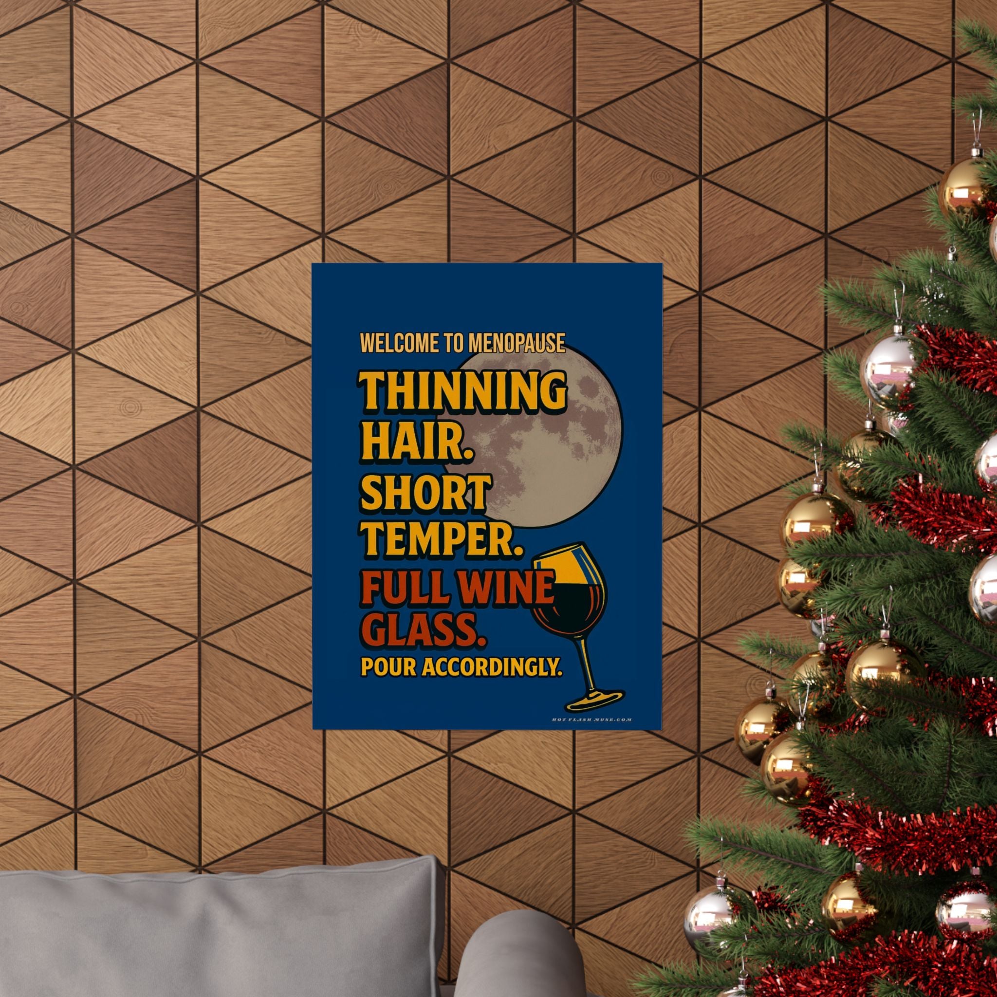 Thinning Hair. Short Temper. Full Wine Glass. Poster Matte Wall Art