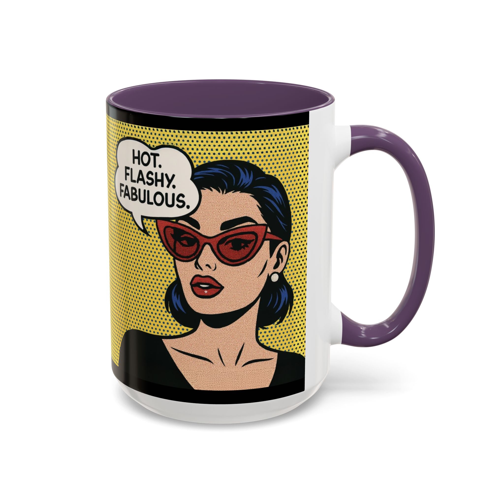 Hot. Flashy. Fabulous. Mug.  Funny Menopause Coffee Cup for Women