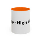 Menopause Humor Coffee Mug — “Back Up. High Voltage.” Accent 11/15oz