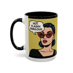 Hot. Flashy. Fabulous. Mug.  Funny Menopause Coffee Cup for Women