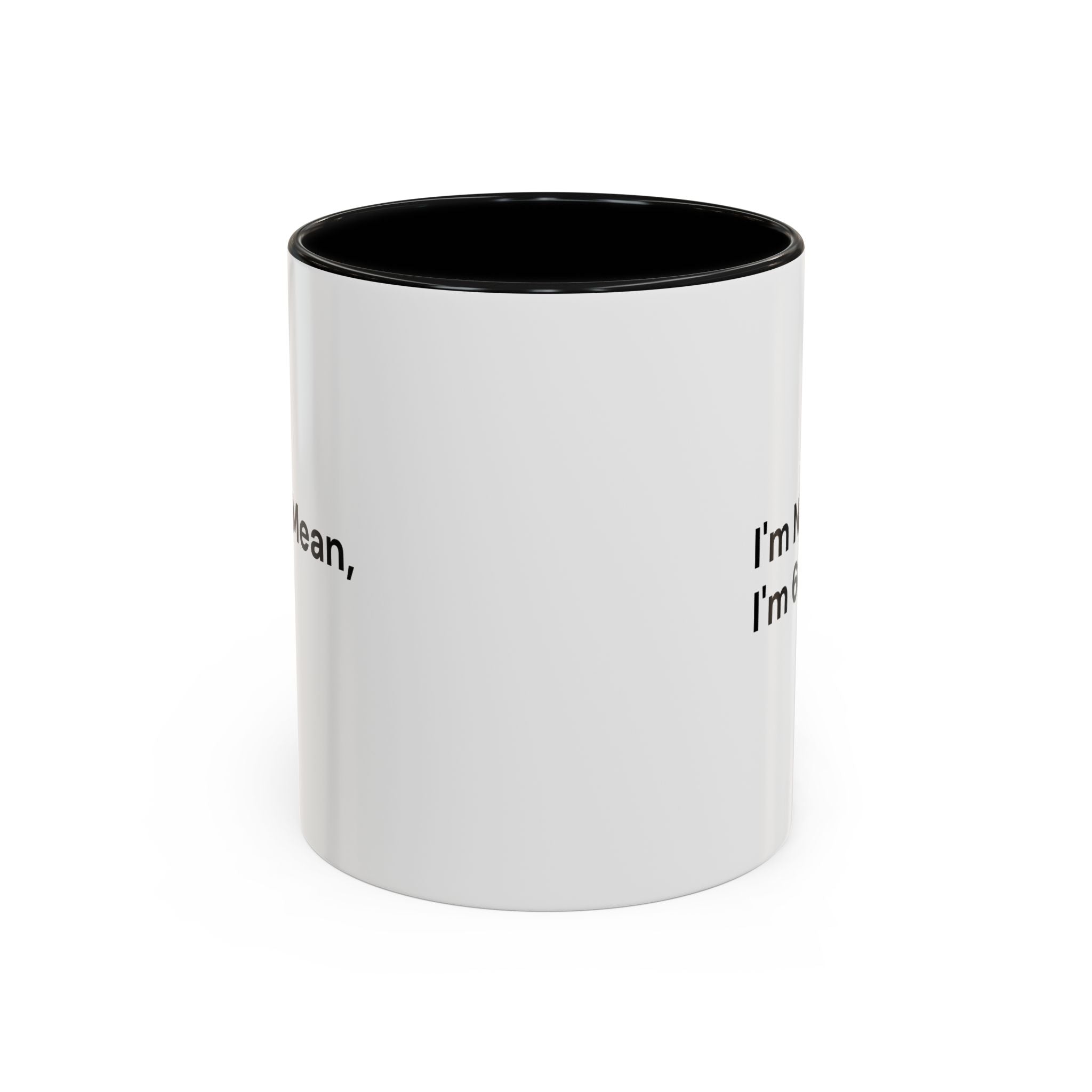 I'm Not Mean, I'm 60 Coffee Mug — Funny Menopause Gift (11/15 oz)