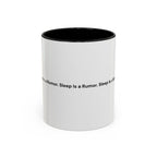 Sleep Is a Rumor Mug — Menopause Night Waking Coffee Cup (11/15oz)