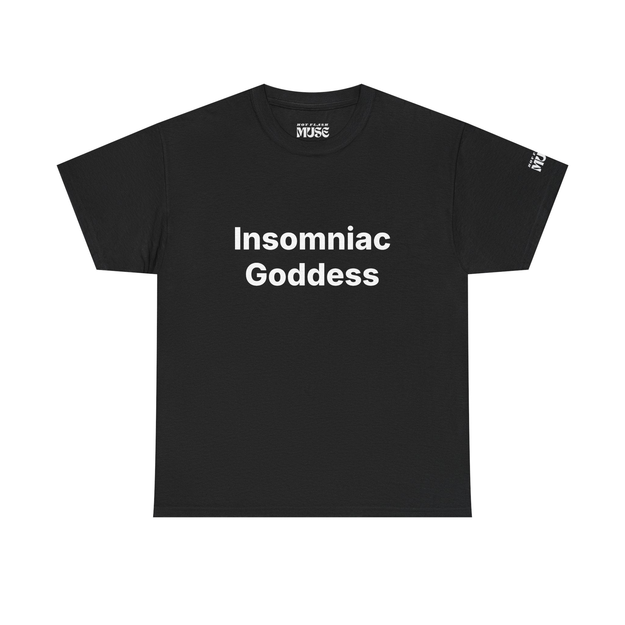 Insomniac Goddess Tee — Funny Sleep-Deprived Shirt for Night Owls