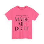 Menopause Made Me Do It. Serif Edition Cotton T-Shirt