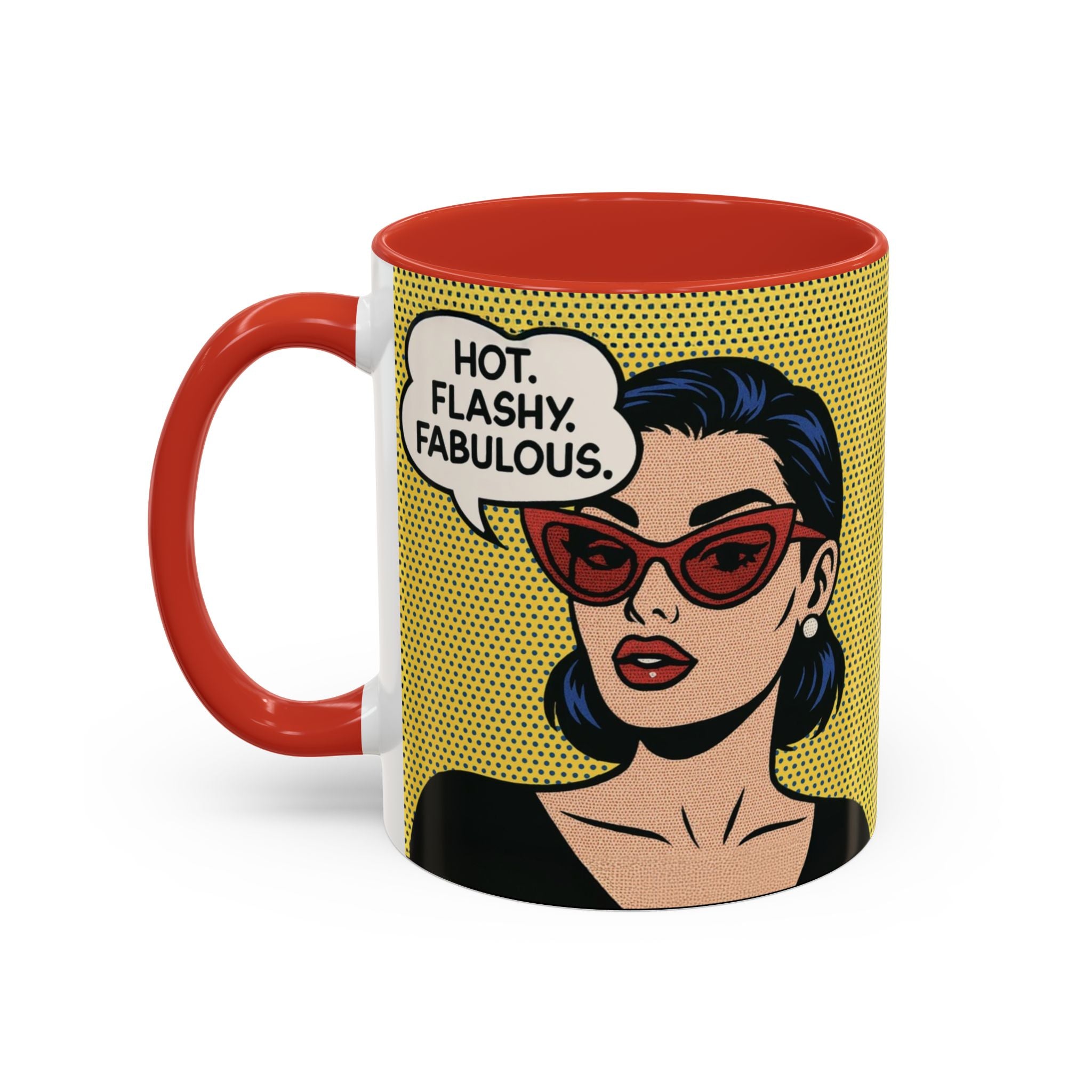 Hot. Flashy. Fabulous. Mug.  Funny Menopause Coffee Cup for Women