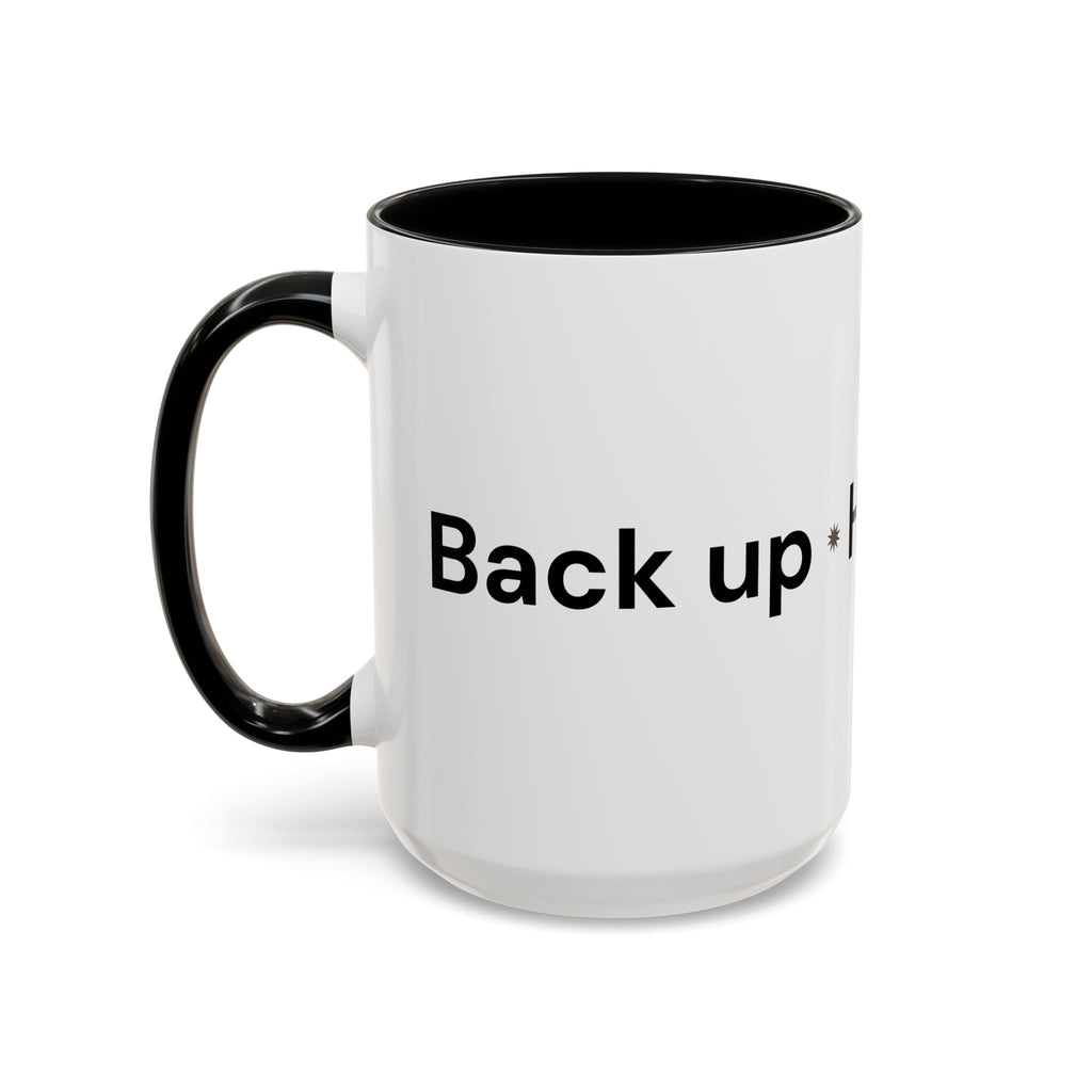 Menopause Humor Coffee Mug — “Back Up. High Voltage.” Accent 11/15oz