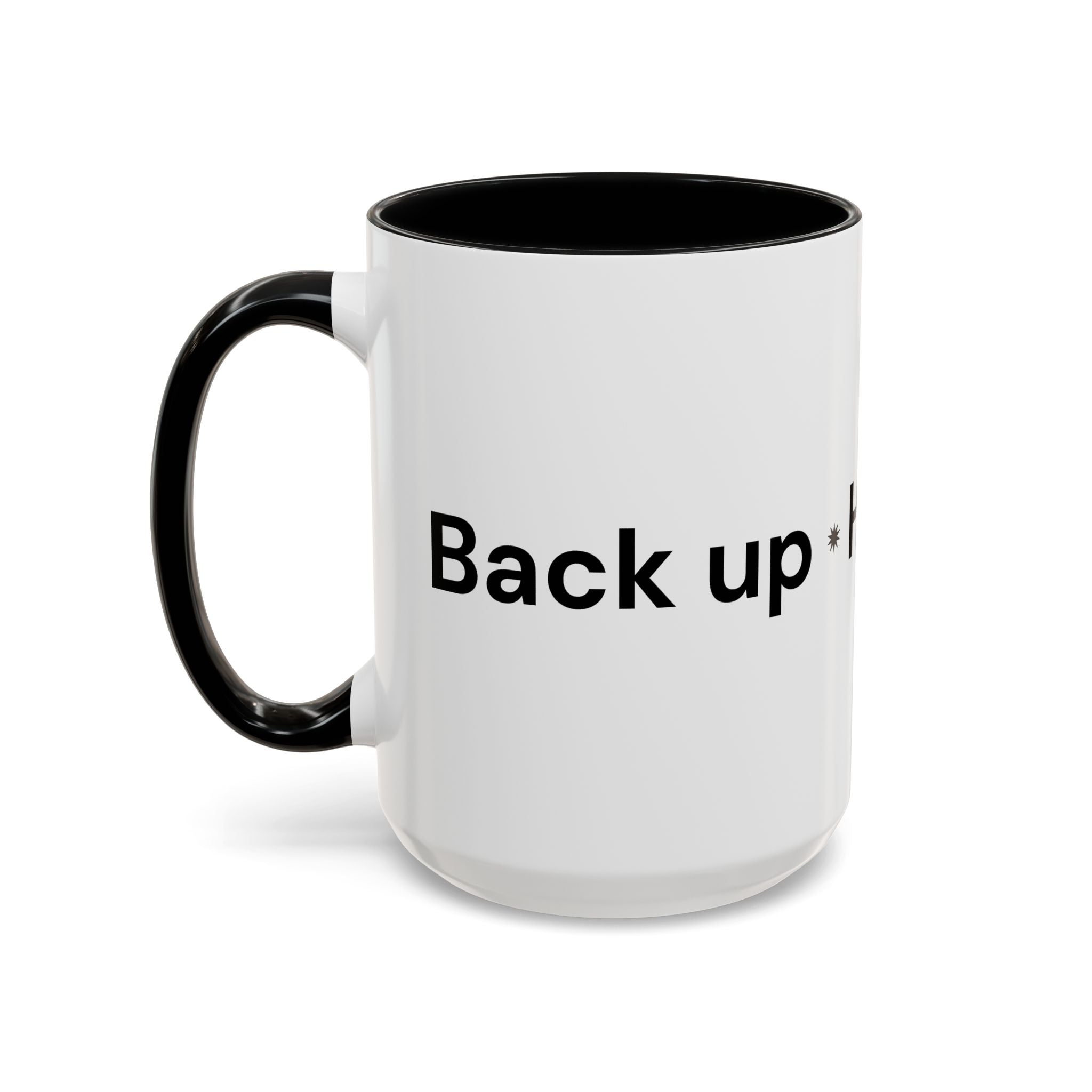 Menopause Humor Coffee Mug — “Back Up. High Voltage.” Accent 11/15oz