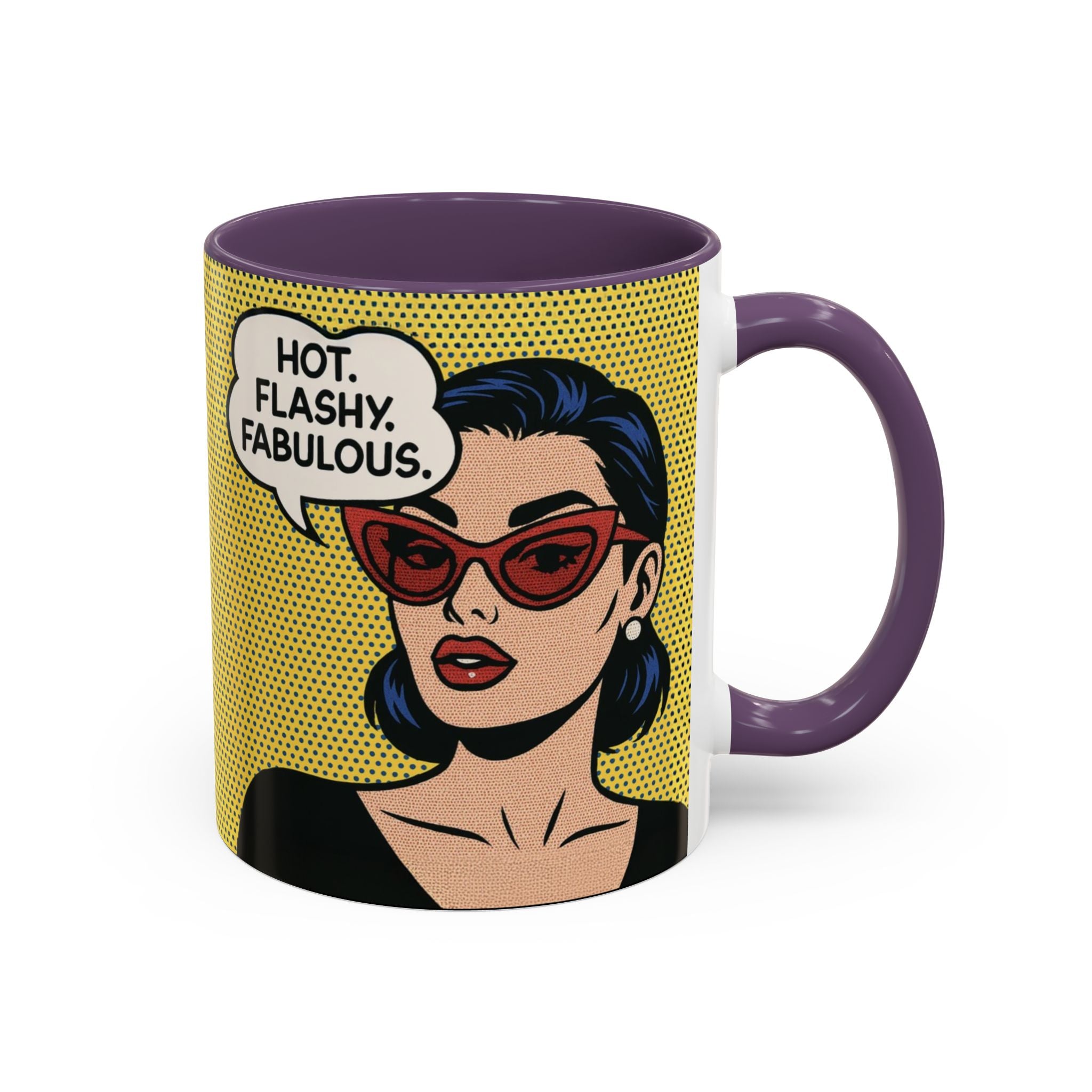 Hot. Flashy. Fabulous. Mug.  Funny Menopause Coffee Cup for Women