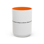 Sleep Is a Rumor Mug — Menopause Night Waking Coffee Cup (11/15oz)