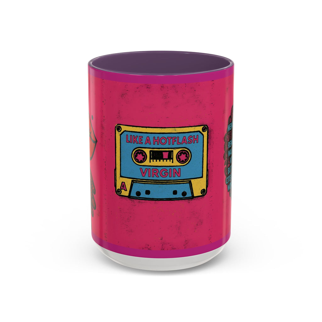 Like a Hotflash Virgin Mug.  Funny Menopause Coffee Cup for Women