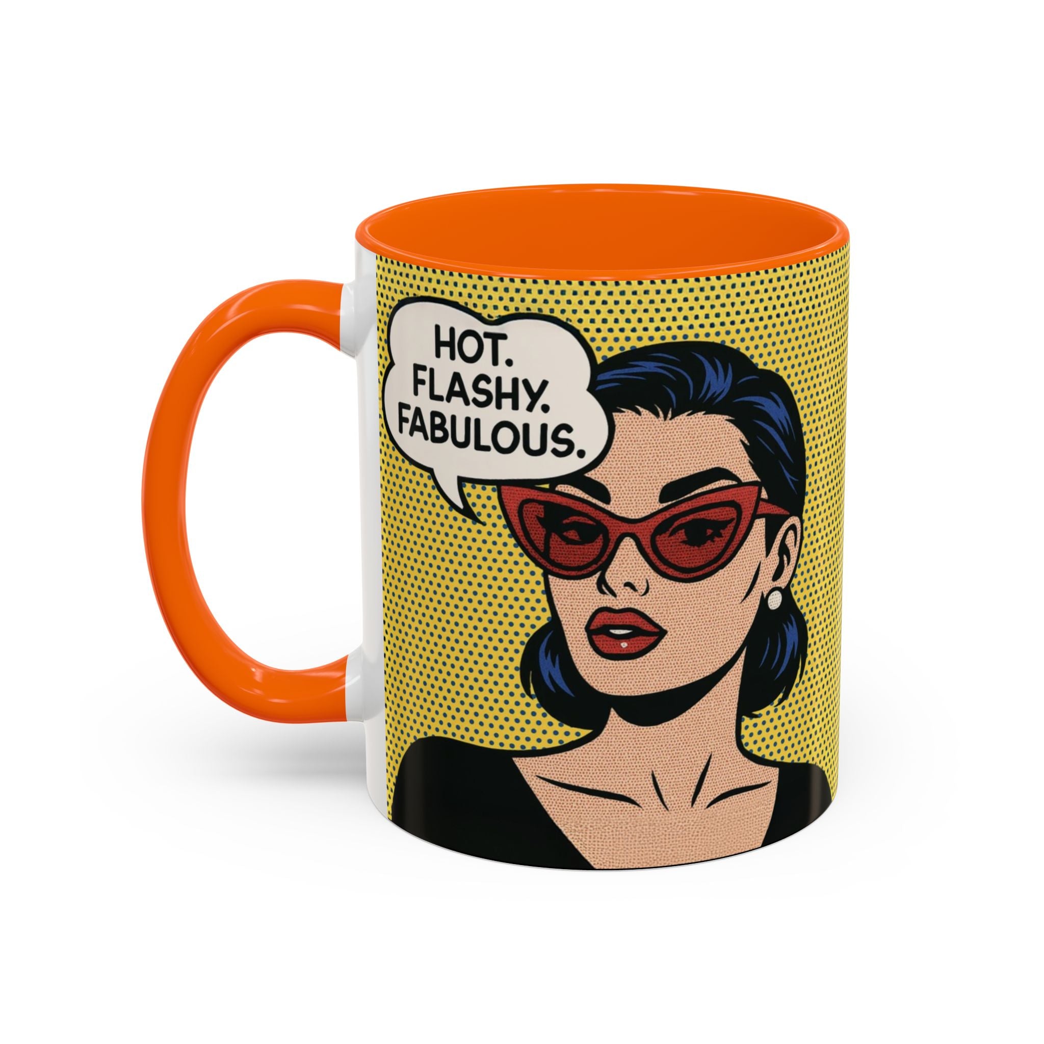 Hot. Flashy. Fabulous. Mug.  Funny Menopause Coffee Cup for Women