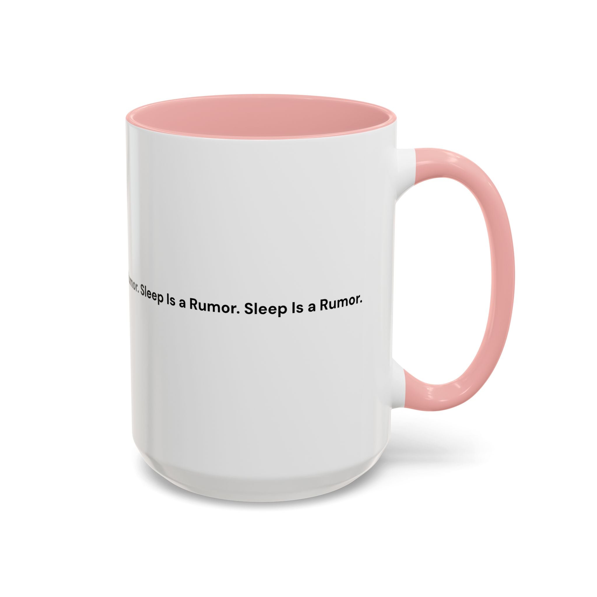 Sleep Is a Rumor Mug — Menopause Night Waking Coffee Cup (11/15oz)