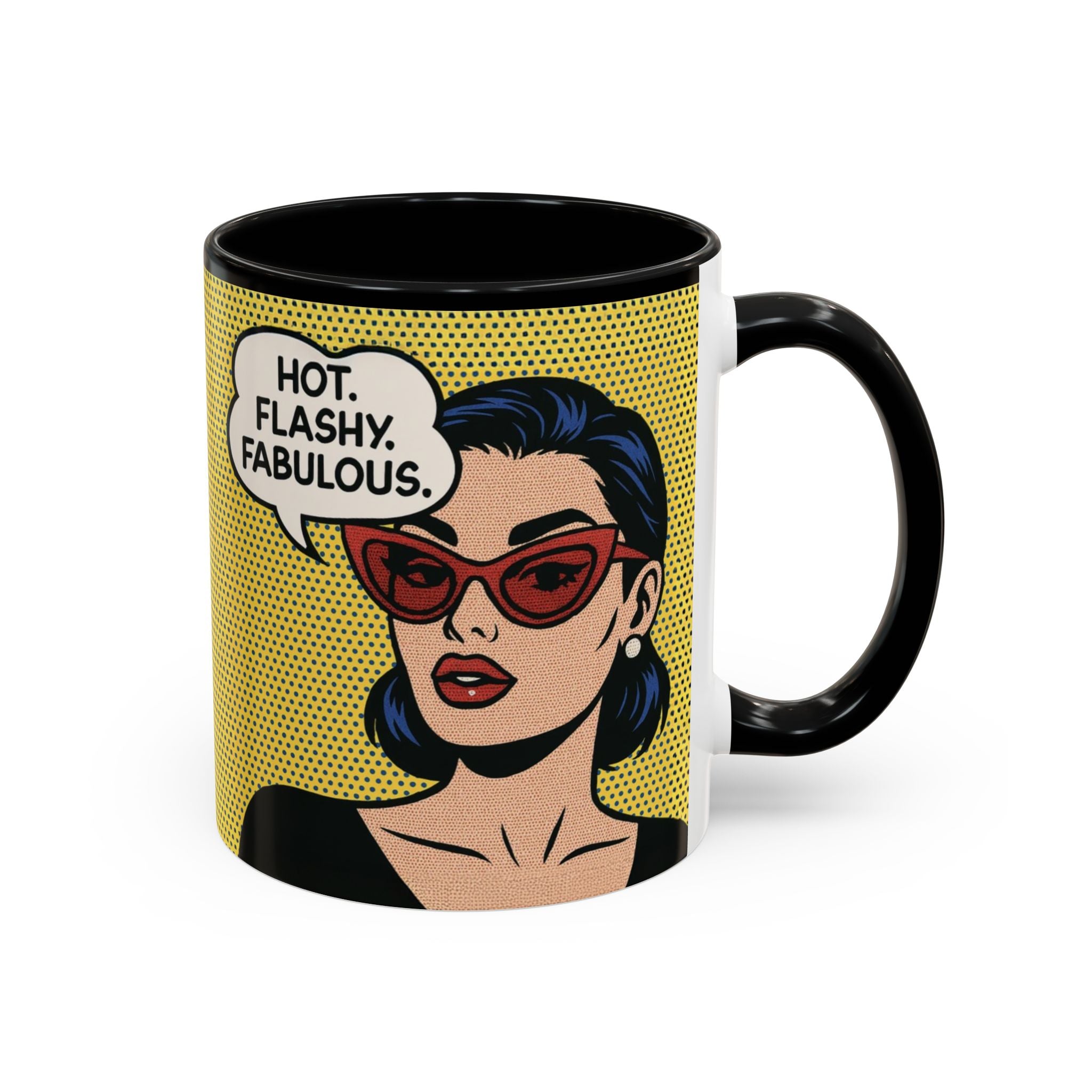 Hot. Flashy. Fabulous. Mug.  Funny Menopause Coffee Cup for Women
