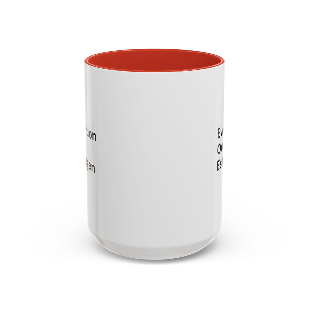 Evolution Over Estrogen Mug — Feminist Statement Coffee Cup (11/15 oz)