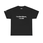I'm Not Mean, I'm 60 Tee — Funny 60th Birthday T-Shirt